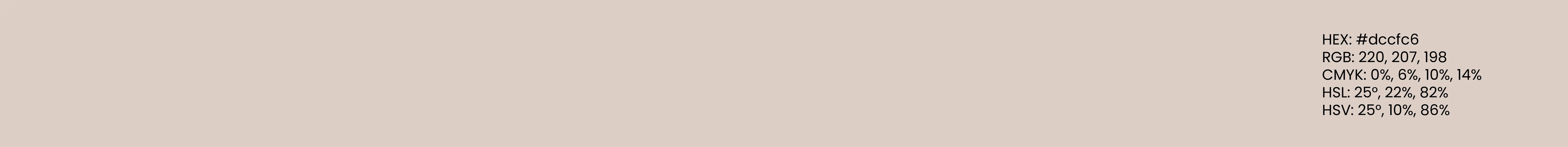 Remotehands - Colorpalette 1; HEX #dccfc6; RGB 220, 207, 198; CYMK 0%, 6%, 10%, 14%; HSL 25, 22%, 82%; HSV 25, 10%, 86%